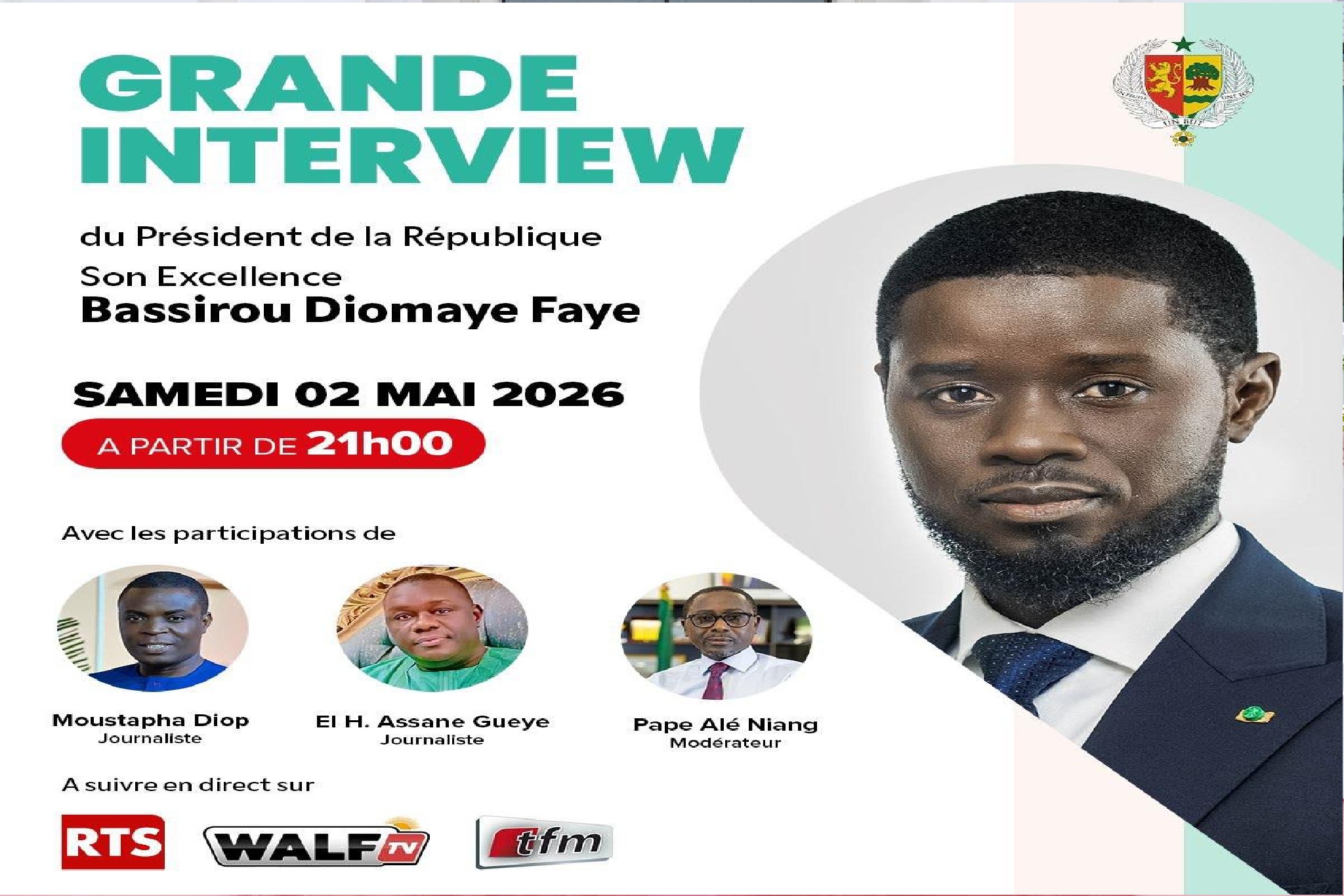Le Président de la République, Son Excellence Monsieur Bassirou Diomaye Diakhar Faye, accordera une grande interview à la presse nationale ce samedi 2 mai 2026, à partir de 21 heures.